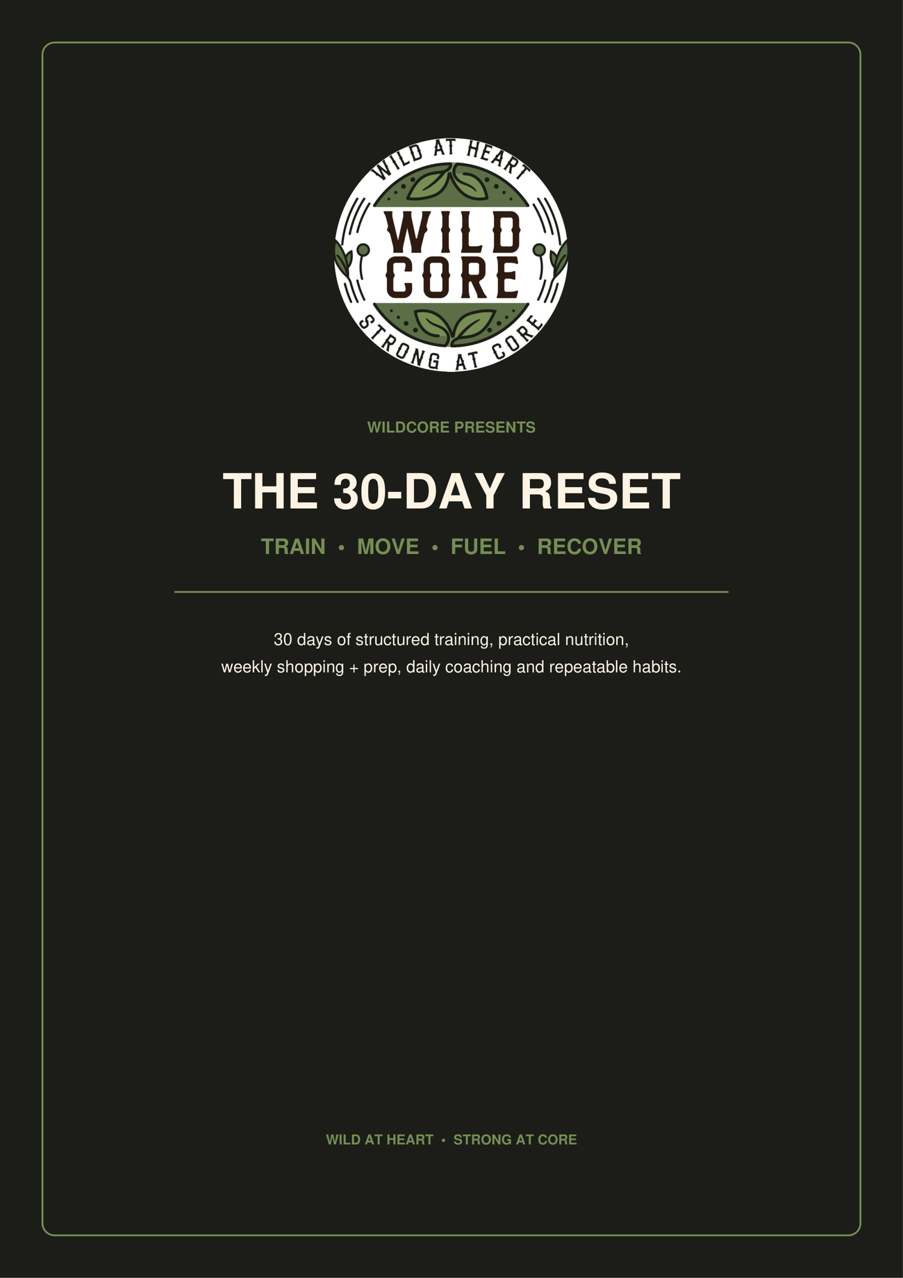 Wildcore 30 Day Reset
